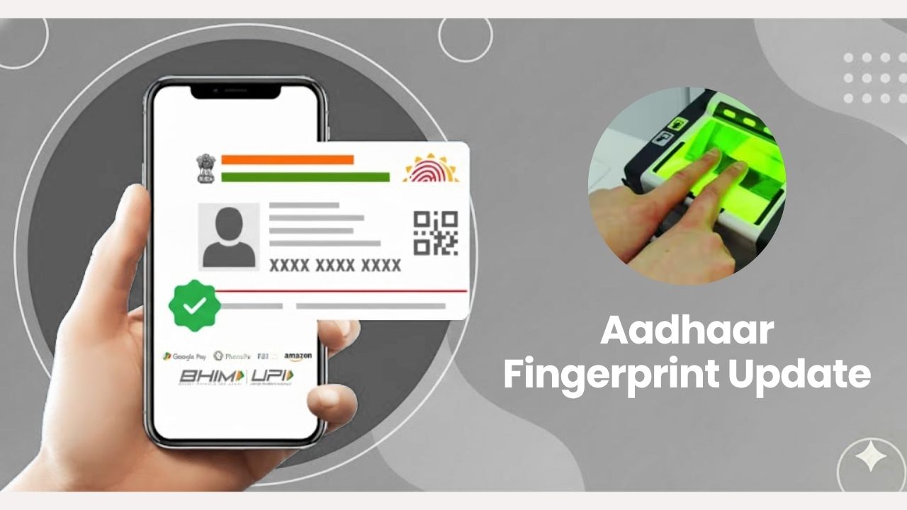 Aadhaar Fingerprint Update