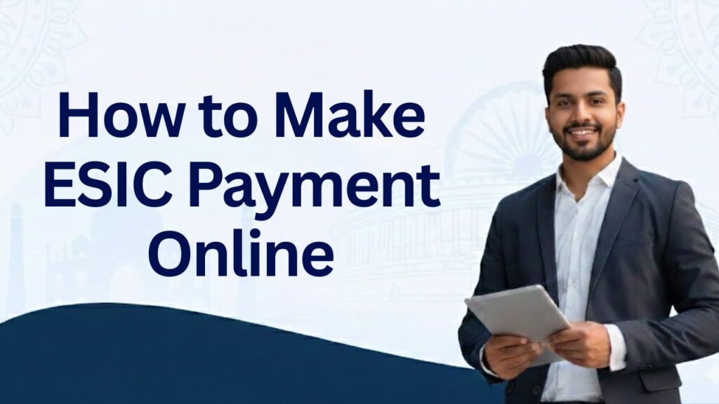 How to Make ESIC Payment Online