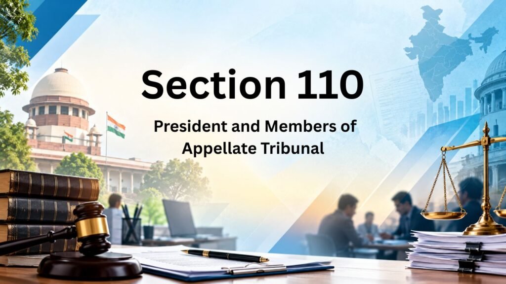 Section 109 - Constitution of Appellate Tribunal and Benches thereof